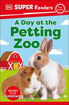 portada Dk Super Readers Pre-Level a day at the Petting zoo (en Inglés)