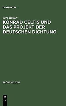 portada Konrad Celtis und das Projekt der Deutschen Dichtung (en Alemán)