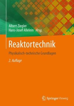 portada Reaktortechnik: Physikalisch-Technische Grundlagen (in German)