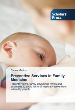 portada Preventive Services in Family Medicine: Patients' views, family physicians' views and strategies to avoid harm of medical interventions in healthy people