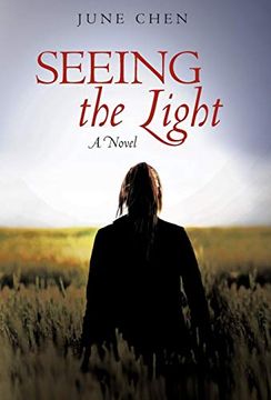 portada Seeing the Light: A Novel (en Inglés)
