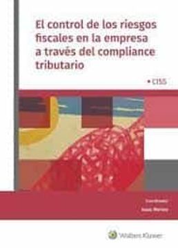portada El Control de los Riesgos Fiscales en la Empresa a Traves del Compliance Tributario (in Spanish)