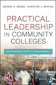 portada Practical Leadership in Community Colleges: Navigating Today's Challenges (en Inglés)
