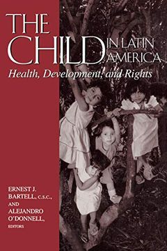 portada The Child in Latin America: Health, Development, and Rights (en Inglés)
