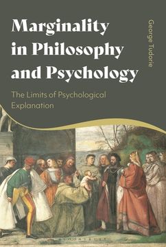 portada Marginality in Philosophy and Psychology: The Limits of Psychological Explanation (en Inglés)