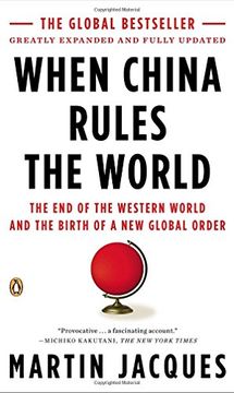 portada When China Rules the World: The end of the Western World and the Birth of a new Global Order: Second Edition (en Inglés)