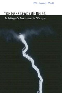 portada the emergency of being: on heidegger's contributions to philosophy (en Inglés)