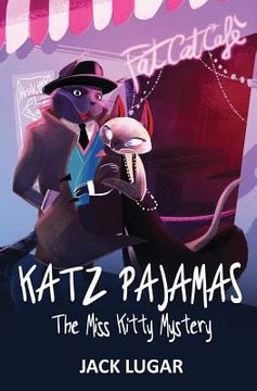 portada Katz Pajamas: The Miss Kitty Mystery (en Inglés)