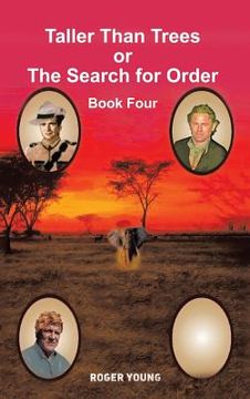 portada Taller Than Trees or the Search for Order: Book Four (en Inglés)