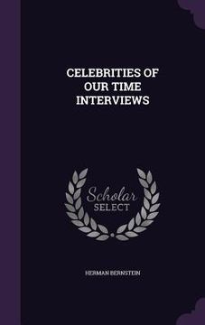 portada Celebrities of Our Time Interviews (en Inglés)