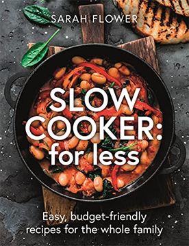 portada Slow Cooker: For Less: Easy, Budget-Friendly Recipes for the Whole Family