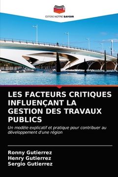 portada Les Facteurs Critiques Influençant La Gestion Des Travaux Publics (in French)