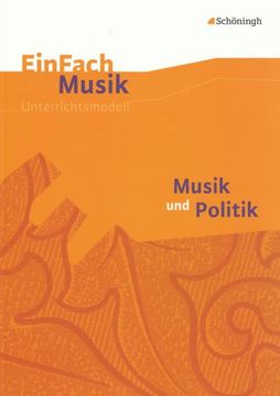 portada Musik und Politik. Einfach Musik (en Alemán)