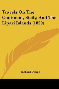 portada travels on the continent, sicily, and the lipari islands (1829)