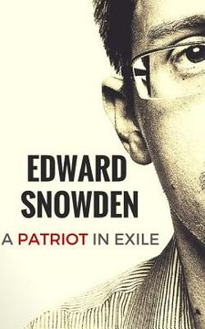 portada Edward Snowden: A Patriot in Exile (en Inglés)