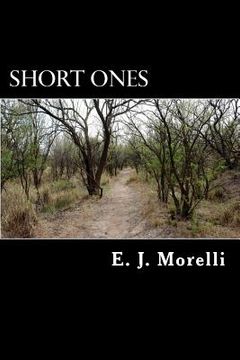 portada Short Ones: A Compilation Of Short Stories (en Inglés)