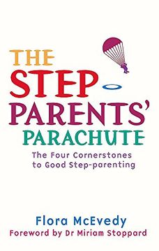 portada The Step-Parents' Parachute: The Four Cornerstones of Good Step-Parenting (en Inglés)