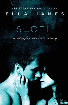 portada Sloth: A Sinful Secrets Novel (en Inglés)