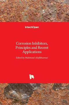 portada Corrosion Inhibitors, Principles and Recent Applications (en Inglés)