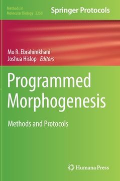 portada Programmed Morphogenesis: Methods and Protocols: 2258 (Methods in Molecular Biology) (en Inglés)