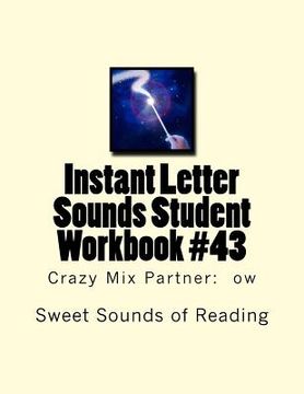 portada Instant Letter Sounds Student Workbook #43: Crazy Mix Partner: ow (en Inglés)