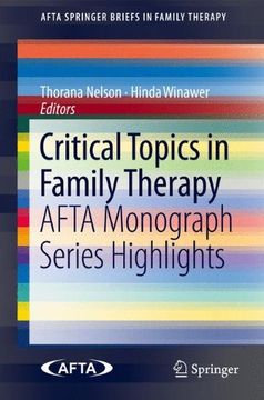 portada Critical Topics in Family Therapy: Afta Monograph Series Highlights (Afta Springerbriefs in Family Therapy) (en Inglés)