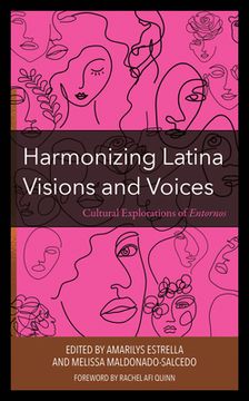 portada Harmonizing Latina Visions and Voices: Cultural Explorations of Entornos (en Inglés)