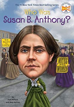 portada Who was Susan b. Anthony? (en Inglés)