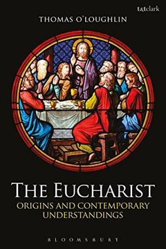portada The Eucharist: Origins and Contemporary Understandings