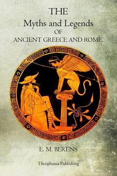 portada The Myths And Legends Of Ancient Greece And Rome (en Inglés)