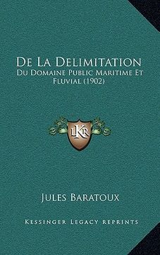 portada De La Delimitation: Du Domaine Public Maritime Et Fluvial (1902) (in French)