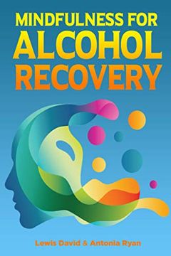 portada Mindfulness for Alcohol Recovery: Making Peace With Drinking (en Inglés)