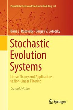 portada Stochastic Evolution Systems: Linear Theory and Applications to Non-Linear Filtering (en Inglés)