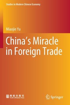 portada China's Miracle in Foreign Trade (en Inglés)