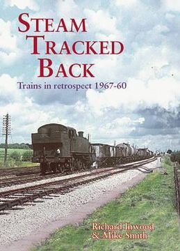 portada steam tracked back: trains in retrospective 1967-1960