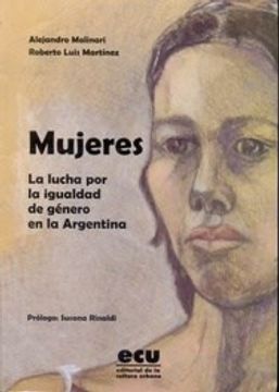 portada Mujeres la Lucha por la Igualdad de Género en la Argentina (in Spanish)