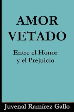 portada Amor Vetado: Entre el Honor y el Prejuicio