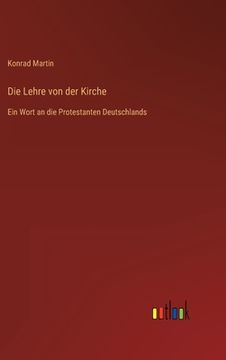 portada Die Lehre von der Kirche: Ein Wort an die Protestanten Deutschlands (en Alemán)