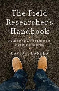 portada The Field Researcher's Handbook: A Guide to the art and Science of Professional Fieldwork