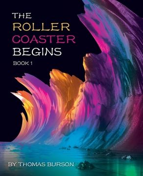 portada The Roller Coaster Begins: Book 1 (en Inglés)