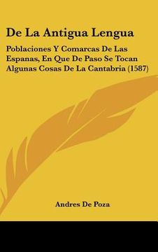 portada de la antigua lengua: poblaciones y comarcas de las espanas, en que de paso se tocan algunas cosas de la cantabria (1587)