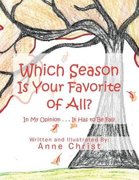 portada Which Season Is Your Favorite of All?: In My Opinion . . . It Has to Be Fall!