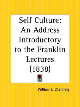 portada self culture: an address introductory to the franklin lectures