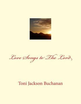 portada Love Songs to The Lord (en Inglés)