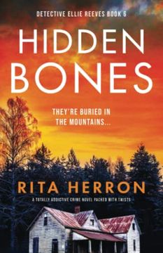 portada Hidden Bones: A Totally Addictive Crime Novel Packed With Twists (Detective Ellie Reeves) (en Inglés)