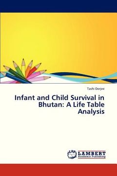 portada infant and child survival in bhutan: a life table analysis (en Inglés)