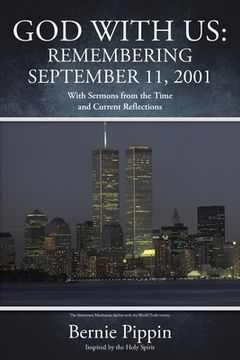 portada God With Us: Remembering September 11, 2001: With Sermons from the Time and Current Reflections (en Inglés)