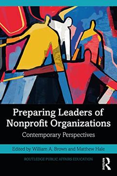 portada Preparing Leaders of Nonprofit Organizations: Contemporary Perspectives (Routledge Public Affairs Education) (en Inglés)