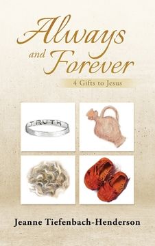 portada Always and Forever: 4 Gifts to Jesus (en Inglés)