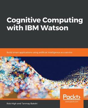 portada Cognitive Computing with IBM Watson (en Inglés)